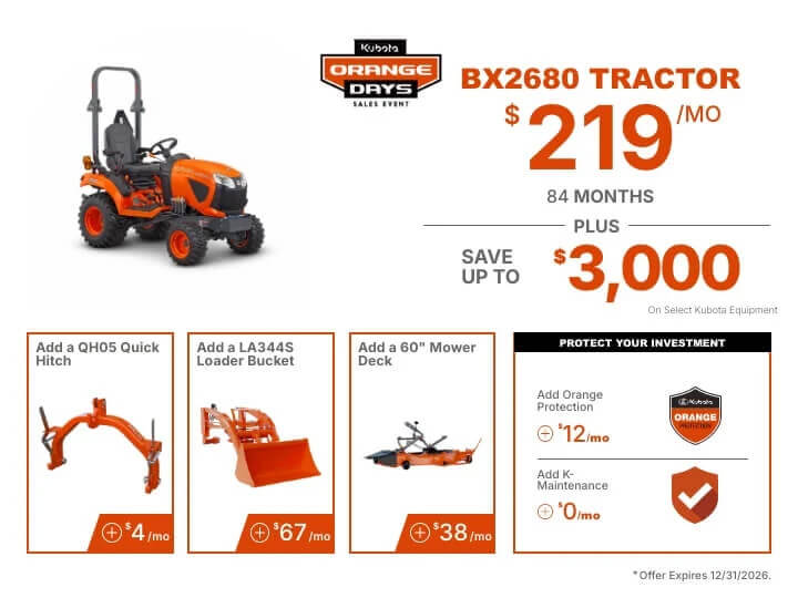 Tractor package. BX2680 Package for $219 per month
