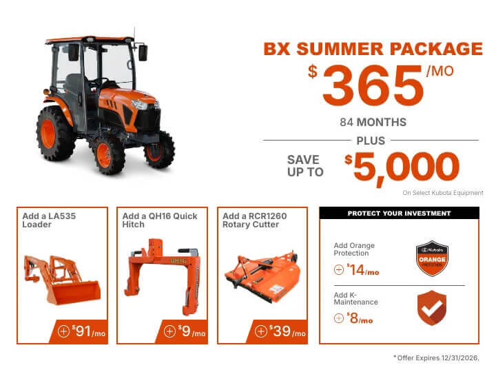 Tractor Package BX Package for $365 per month.